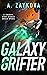 Galaxy Grifter: A Snarky, High-Stakes Space Opera (Blackjack Interstellar Book 1)