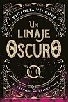 Un linaje oscuro:...