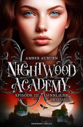 Nightwood Academy, Episode 22 - Sinnliche Obsession: Romantasy-Serie (German Edition)