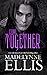 Come Together (Rock Hard, #2)