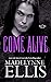 Come Alive (Rock Hard, #3)