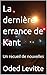 La dernière errance de Kant...
