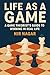 Life as a Game: A Game Theo...