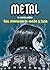 METAL – La novela gráfica: Una revolución de sonido y furia