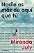 Nadie es más de aquí que tú / No One Belongs Here More Than You (Spanish Edition)