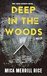 Deep in the Woods