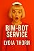 Bim-Bot Service: A BDSM Marriage Fantasy with Bimbo Transformation, Latex Fetish, and Robot Obedience (Dollification Tales)