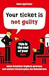 Your ticket is no...