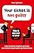 Your ticket is not guilty. This is the end of your fart by Max Spöcker