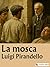 La mosca (Italian Edition)