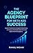 The Agency Blueprint for Me...