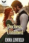 A Duchess Untamed...