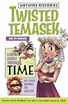 Twisted Temasek: ...