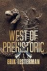 West of Prehistoric