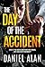 The Day of the Accident