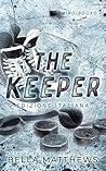The Keeper by Bella Matthews