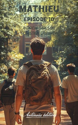Mathieu – Épisode 10 (French Edition)