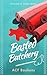 Basted Butchery: A charming...