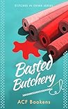Basted Butchery: ...