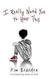 I Really Need You to Hear This I Really Need You to Hear This