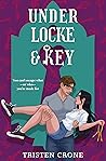 Under Locke & Key by Tristen Crone