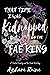 That Time I was Kidnapped by the Fae King by Azshure Raine