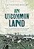 An Uncommon Land: From an a...