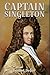 Captain Singleton: Daniel Defoe Classic fiction with Annotated