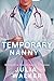 The Temporary Nanny by Julia Walker