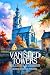 Vanished towers and chimes ...