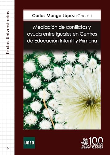 Mediación de conflictos y ayuda entre iguales en Centros de Educación Infantil y Primaria (Textos Universitarios nº 5) (Spanish Edition)