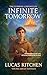 Infinite Tomorrow: A Novel ...