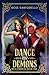 Dance for Demons by Rose Santoriello