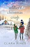 Soldier's Christmas Crush: Trinity Falls Sweet Romance - Home for Christmas - Book 4