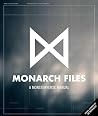 The Monarch Files...