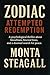 Zodiac: Attempted Redemption: A psychological thriller about bloodlines, blurred lines, and a doomed search for peace.
