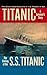 Titanic by Colonel Archibald Gracie