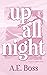 Up All Night (Love in Lighton, #1)