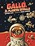 Gallo, el planeta estalla by Lázaro Izael