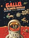 Gallo, el planeta...