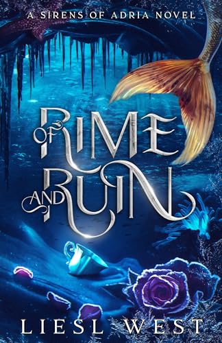 Of Rime and Ruin: A Twisted Beauty and the Beast Retelling (Sirens of Adria)