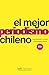 El mejor periodismo chileno 2024: Premio periodismo de excelencia 2024 (Spanish Edition)