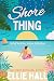 Shore Thing: Sweet Small Town Beach Reads (SoCal Summer Kisses)
