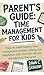Parent's Guide: Time Manage...