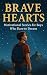 "Brave Hearts: Motivational...
