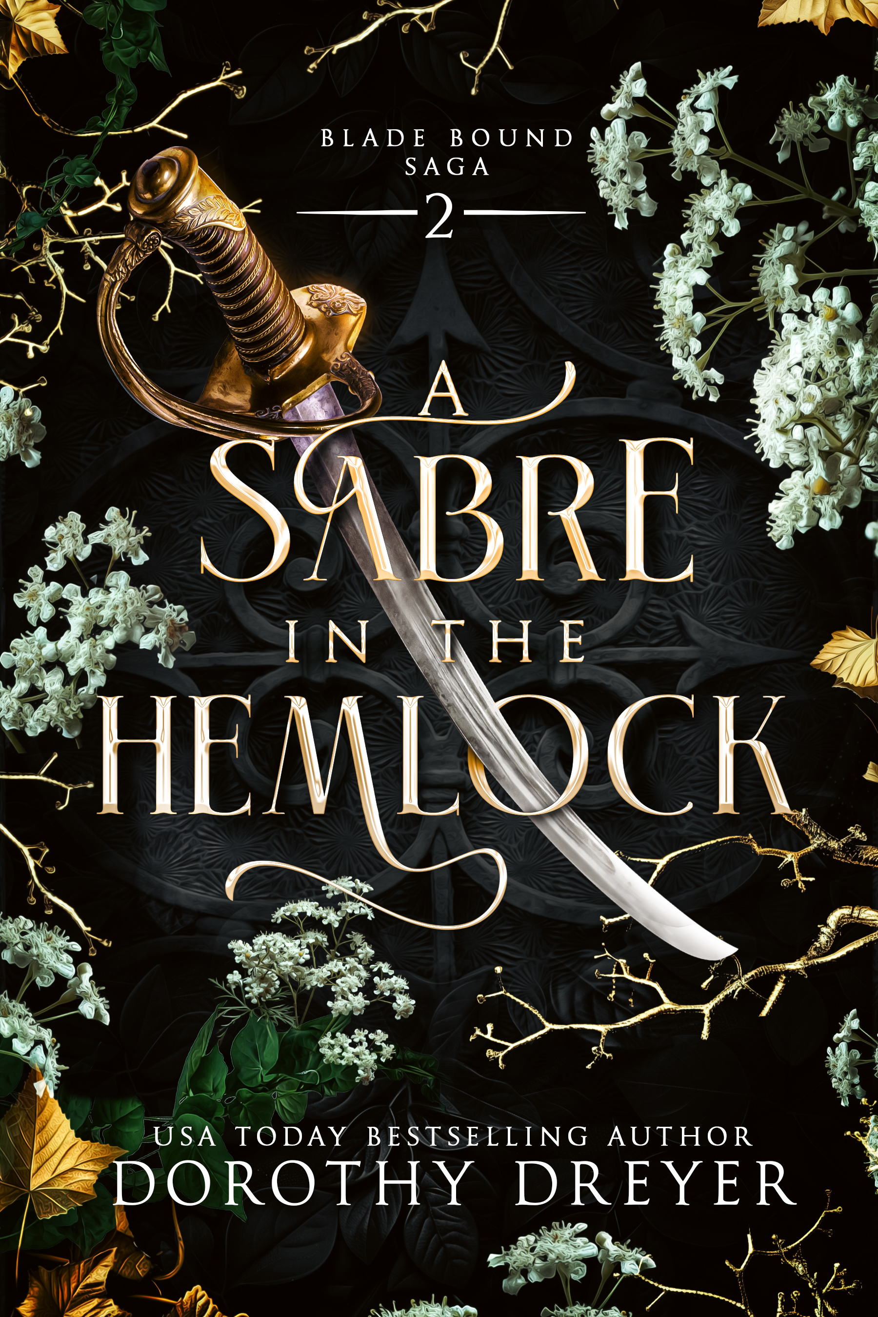 A Sabre in the Hemlock (Blade Bound Saga, #2)