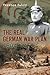 The Real German War Plan, 1904-14 by Terence Zuber