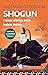 Shogun: Generalerna som ledde Japan (Världens dramatiska historia)