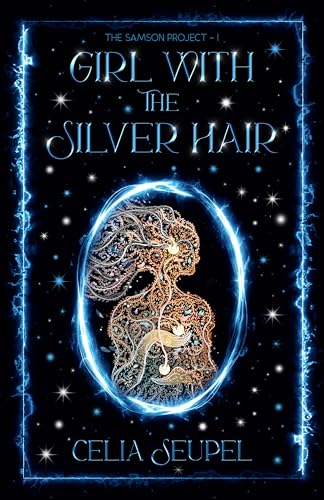 Girl with the Silver Hair (The Samson Project, #1)