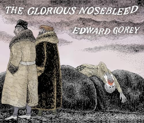 The Glorious Nosebleed (Hardcover)